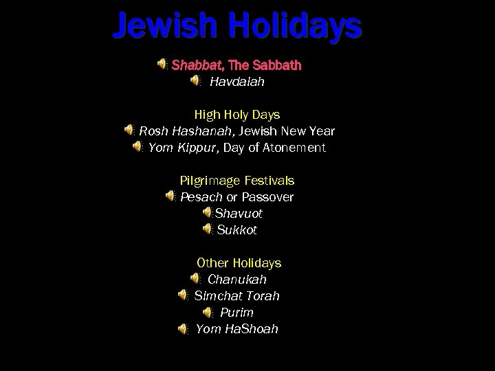 Jewish Holidays Shabbat, The Sabbath Havdalah High Holy Days Rosh Hashanah, Jewish New Year