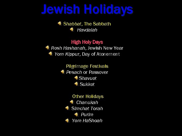 Jewish Holidays Shabbat, The Sabbath Havdalah High Holy Days Rosh Hashanah, Jewish New Year