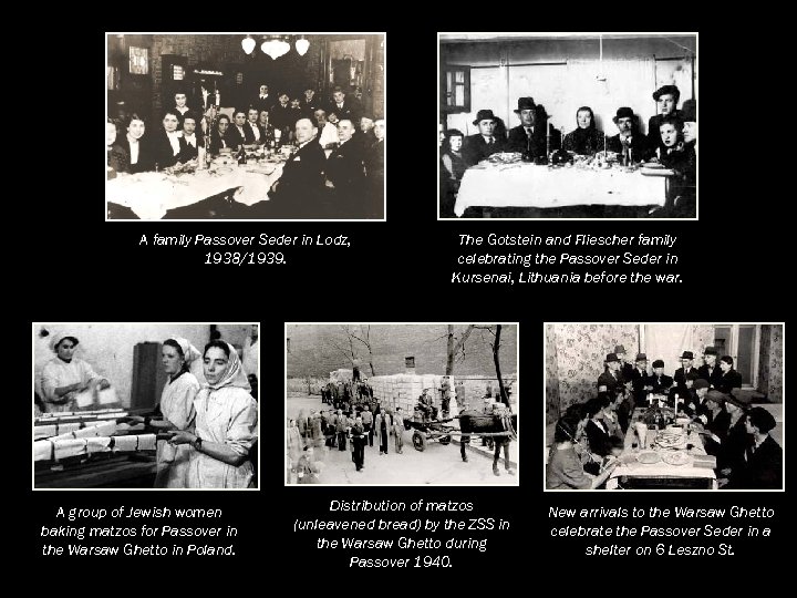 A family Passover Seder in Lodz, 1938/1939. A group of Jewish women baking matzos