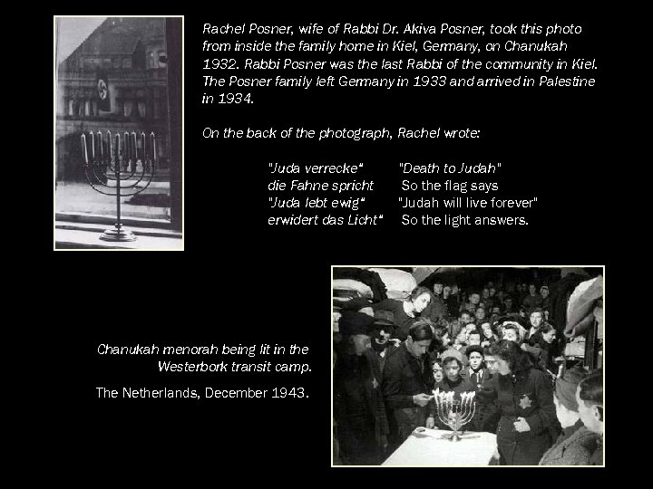 Rachel Posner, wife of Rabbi Dr. Akiva Posner, took this photo from inside the