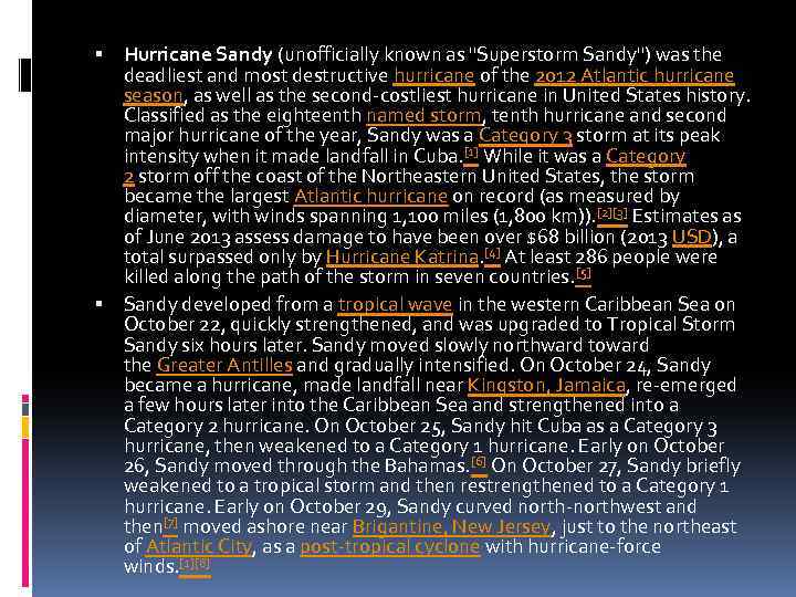  Hurricane Sandy (unofficially known as 