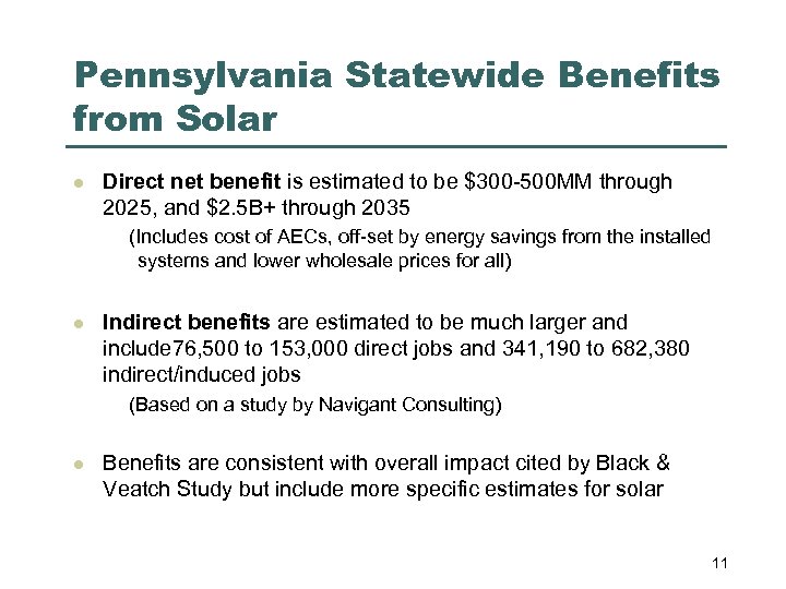 Pennsylvania Statewide Benefits from Solar l Direct net benefit is estimated to be $300