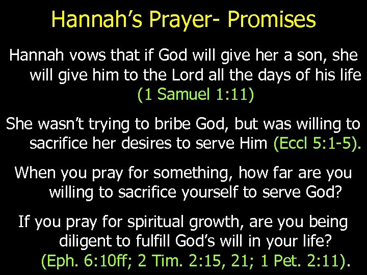 Hannah’s Prayer- Promises Hannah vows that if God will give her a son, she