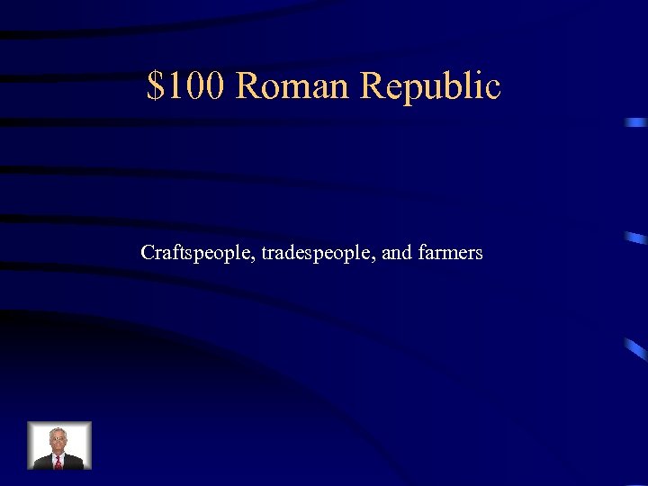 $100 Roman Republic Craftspeople, tradespeople, and farmers 