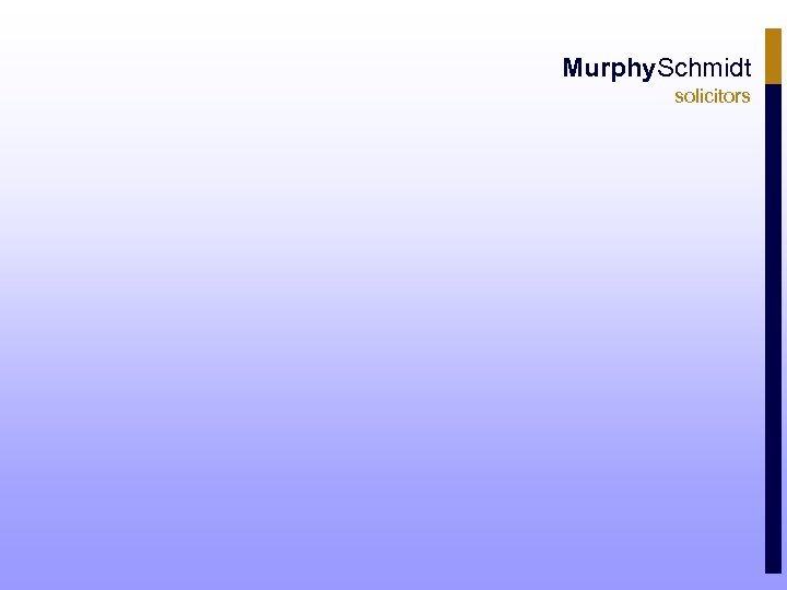 Murphy. Schmidt solicitors 