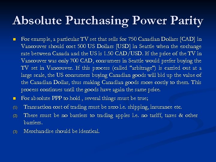 Absolute Purchasing Power Parity n n (1) (2) (3) For example, a particular TV