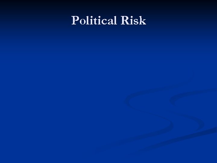 Political Risk 