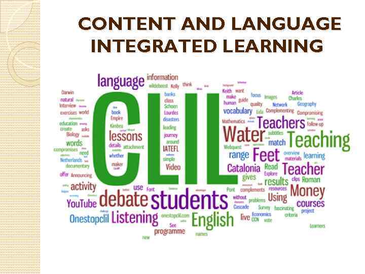 CONTENT AND LANGUAGE INTEGRATED LEARNING 