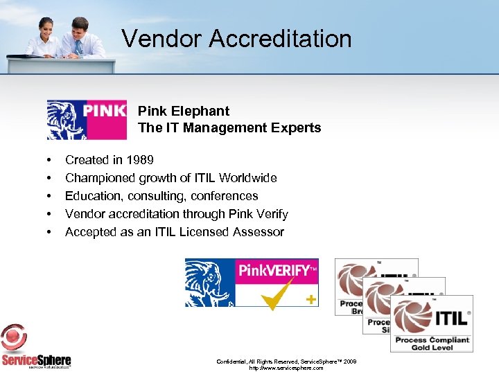 Vendor Accreditation Pink Elephant The IT Management Experts • • • Created in 1989