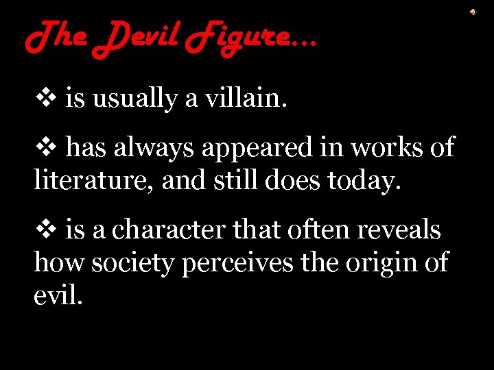 The Devil Figure… v is usually a villain. v has always appeared in works