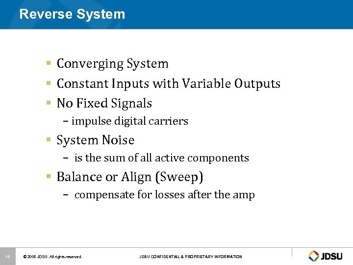 Reverse System § Converging System § Constant Inputs with Variable Outputs § No Fixed