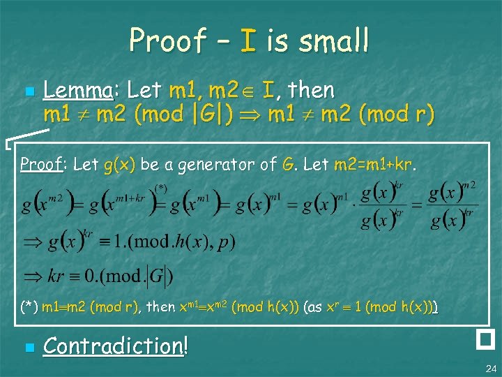 Proof – I is small n Lemma: Let m 1, m 2 I, then