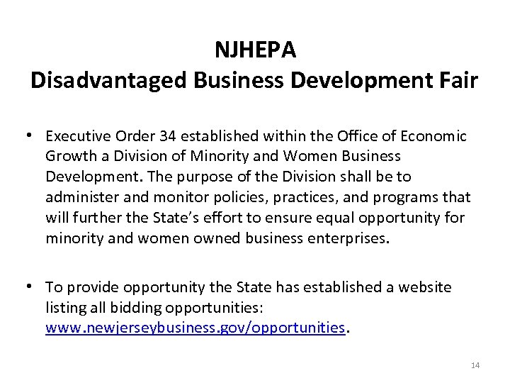 NJHEPA Disadvantaged Business Development Fair • Executive Order 34 established within the Office of