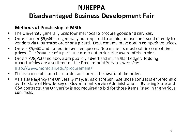 NJHEPPA Disadvantaged Business Development Fair • • • Methods of Purchasing at MSU: The