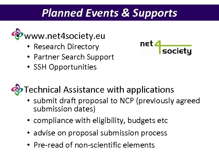 Planned Events & Supports • www. net 4 society. eu • Research Directory •