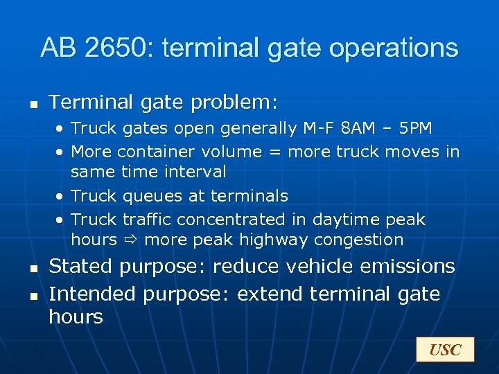 AB 2650: terminal gate operations n Terminal gate problem: • Truck gates open generally