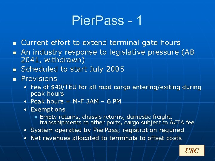 Pier. Pass - 1 n n Current effort to extend terminal gate hours An