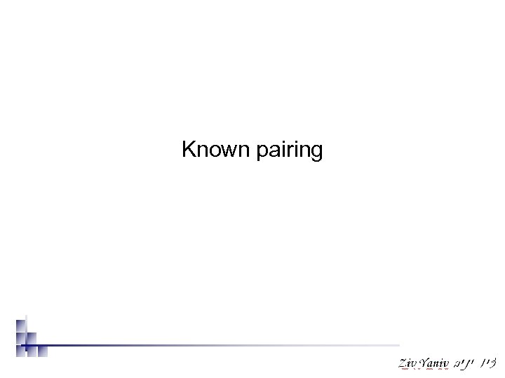 Known pairing 