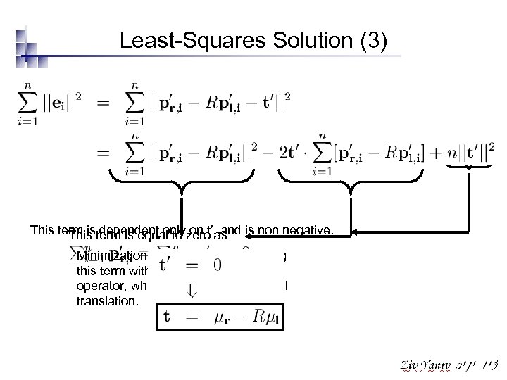 Least-Squares Solution (3) This term is equal to zero as is non negative. This