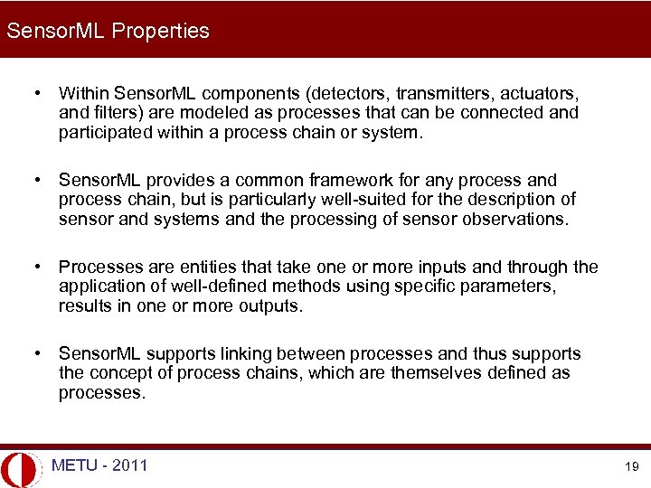 Sensor. ML Properties • Within Sensor. ML components (detectors, transmitters, actuators, and filters) are