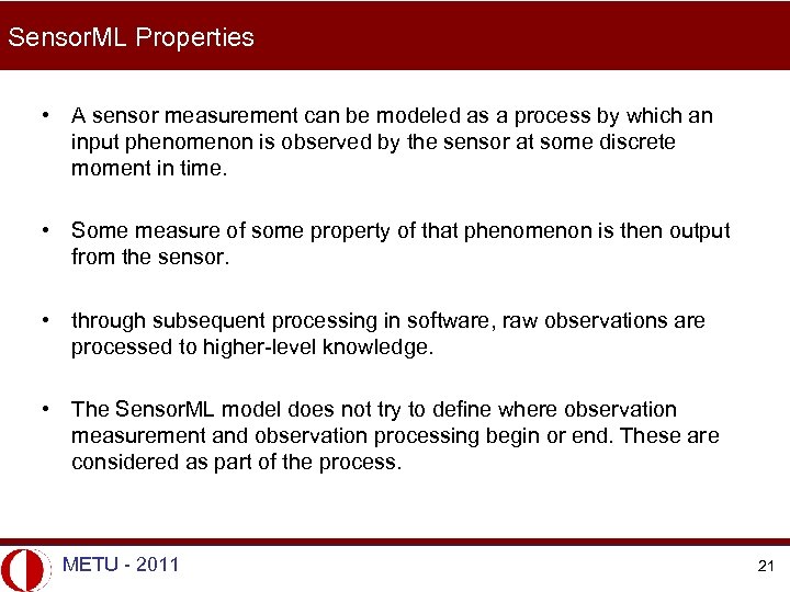 Sensor. ML Properties • A sensor measurement can be modeled as a process by