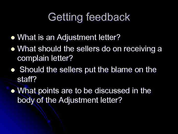 Getting feedback What is an Adjustment letter? l What should the sellers do on