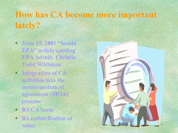 How has CA become more important lately? § June 15, 2001 “Inside EPA” article