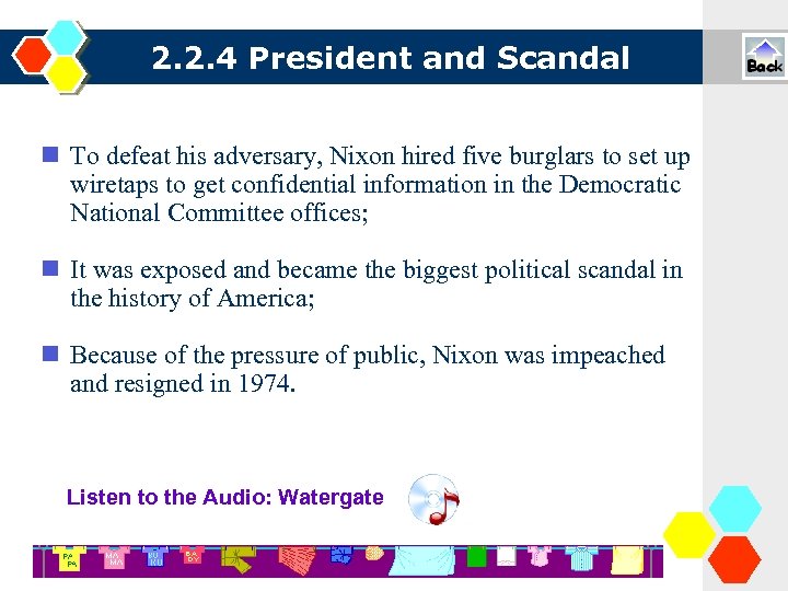 2. 2. 4 President and Scandal n To defeat his adversary, Nixon hired five