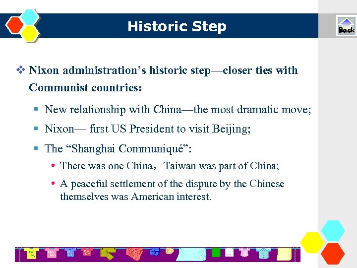 Historic Step Nixon administration’s historic step—closer ties with Communist countries： New relationship with China—the
