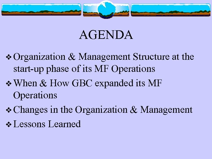 AGENDA v Organization & Management Structure at the start-up phase of its MF Operations