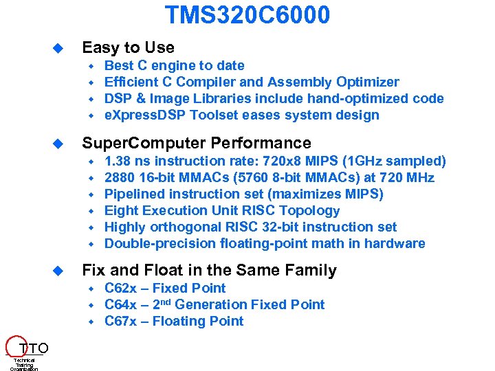 TMS 320 C 6000 Easy to Use Super. Computer Performance T TO 1. 38