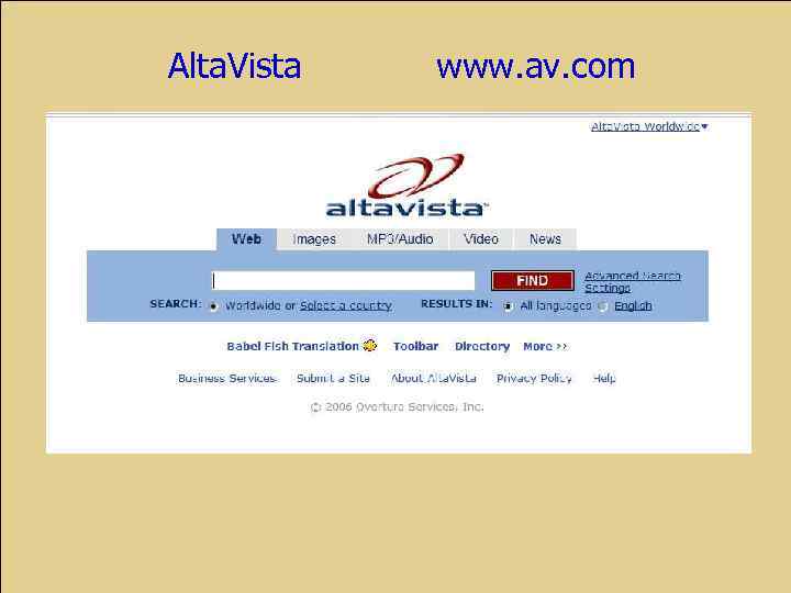 Alta. Vista www. av. com 