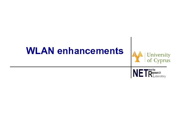 WLAN enhancements 180 