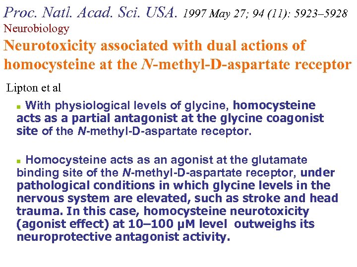 Proc. Natl. Acad. Sci. USA. 1997 May 27; 94 (11): 5923– 5928 Neurobiology Neurotoxicity