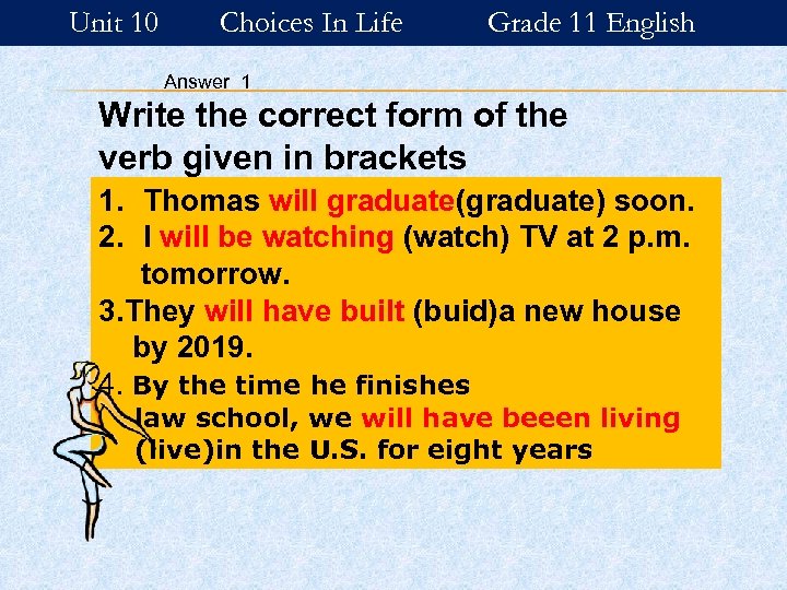 Unit 10 Choices In Life Grade 11 English Answer 1 Write the correct form
