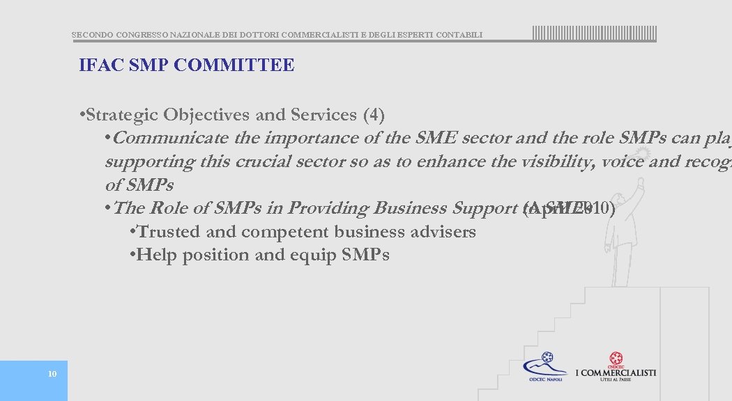 SECONDO CONGRESSO NAZIONALE DEI DOTTORI COMMERCIALISTI E DEGLI ESPERTI CONTABILI IFAC SMP COMMITTEE •