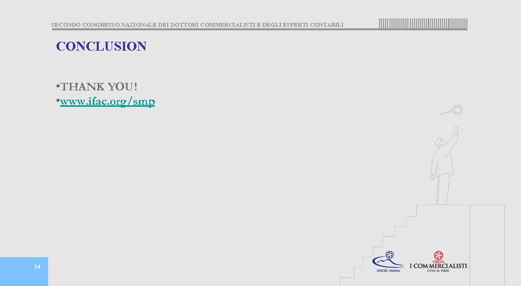 SECONDO CONGRESSO NAZIONALE DEI DOTTORI COMMERCIALISTI E DEGLI ESPERTI CONTABILI CONCLUSION • THANK YOU!