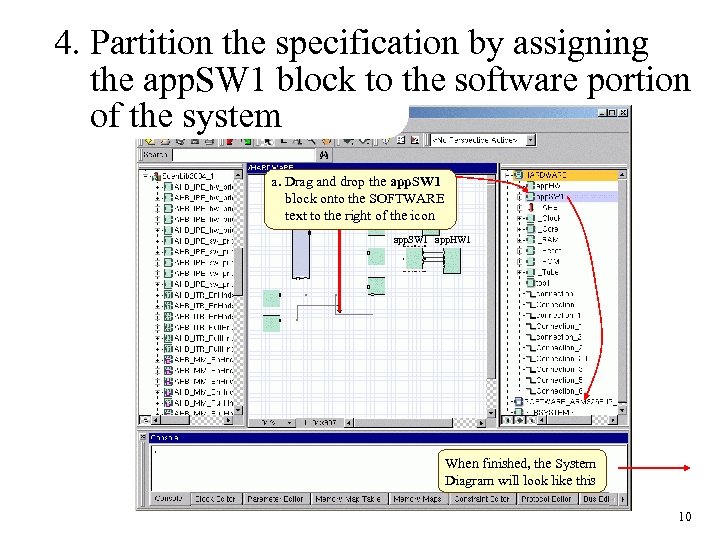 4. Partition the specification by assigning the app. SW 1 block to the software