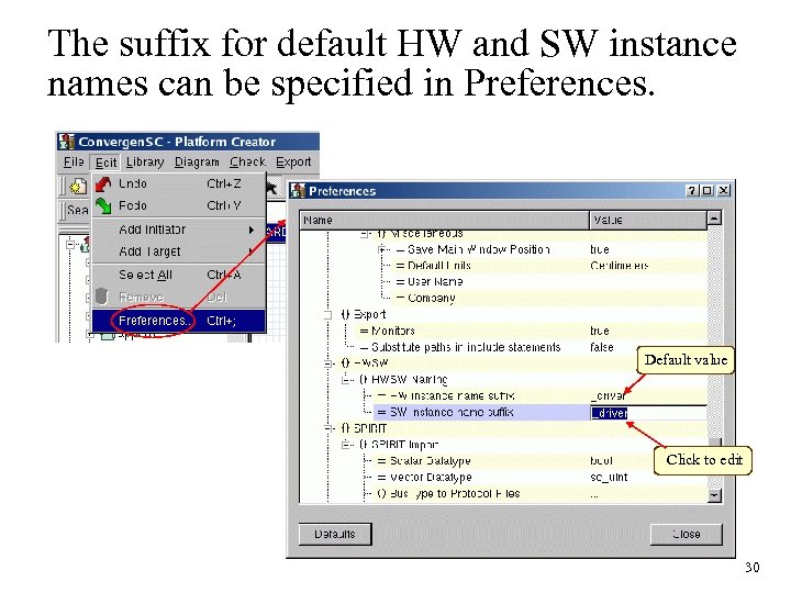 The suffix for default HW and SW instance names can be specified in Preferences.