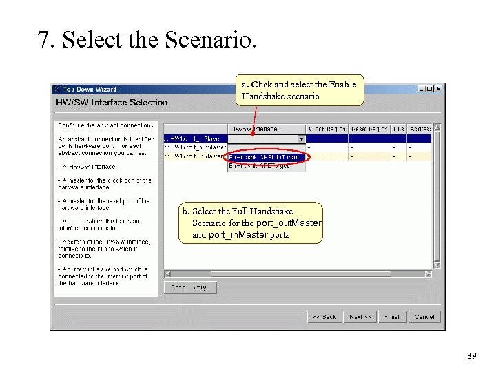 7. Select the Scenario. a. Click and select the Enable Handshake scenario b. Select