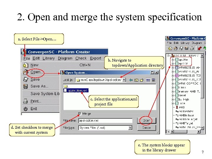 2. Open and merge the system specification a. Select File->Open… b. Navigate to topdown/Application