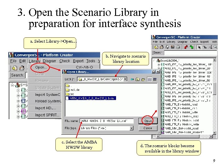 3. Open the Scenario Library in preparation for interface synthesis a. Select Library->Open… b.