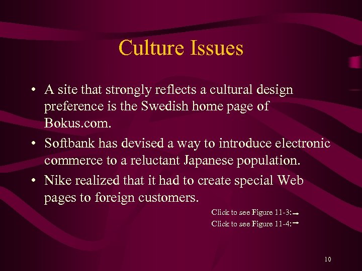 Culture Issues • A site that strongly reflects a cultural design preference is the