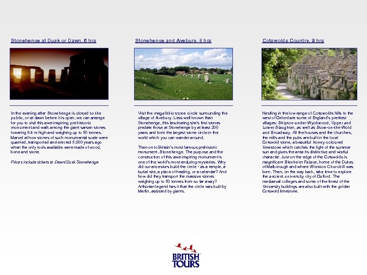 Stonehenge at Dusk or Dawn, 6 hrs In the evening after Stonehenge is closed