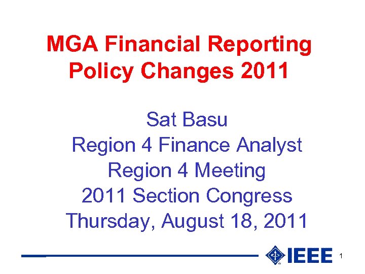 MGA Financial Reporting Policy Changes 2011 Sat Basu Region 4 Finance Analyst Region 4