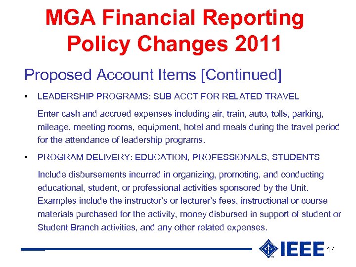 MGA Financial Reporting Policy Changes 2011 Proposed Account Items [Continued] • LEADERSHIP PROGRAMS: SUB