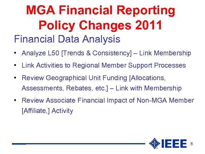 MGA Financial Reporting Policy Changes 2011 Financial Data Analysis • Analyze L 50 [Trends