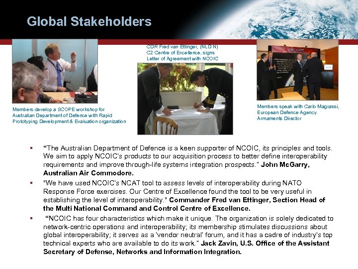 Global Stakeholders CDR Fred van Ettinger, (NLD N) C 2 Centre of Excellence, signs