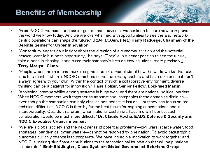 Benefits of Membership § § § “From NCOIC members and senior government advisors, we
