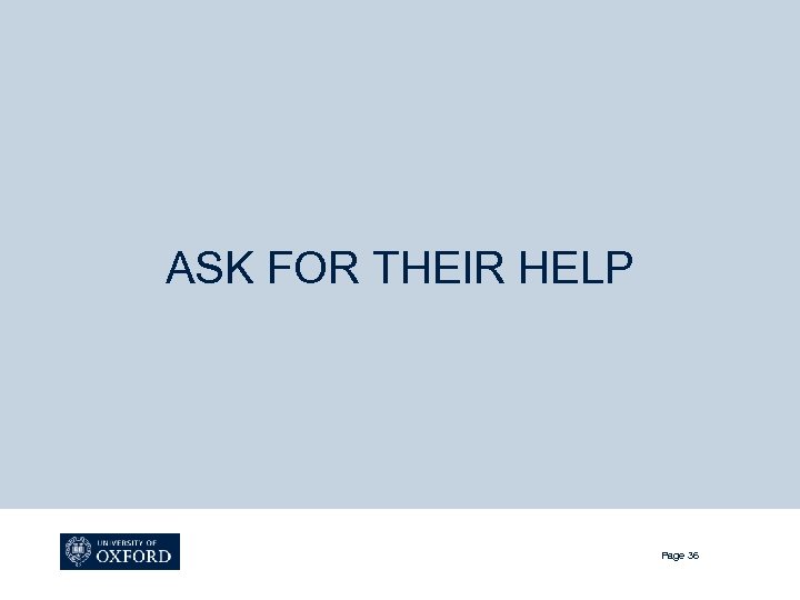 ASK FOR THEIR HELP Page 36 
